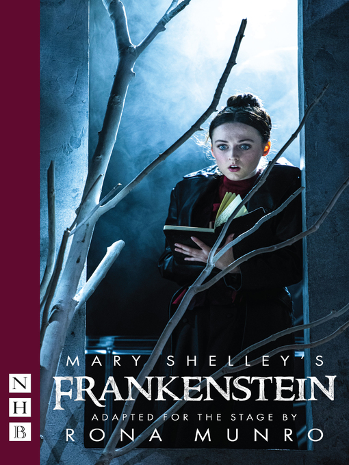 Title details for Mary Shelley's Frankenstein (NHB Modern Plays) by Rona Munro - Available